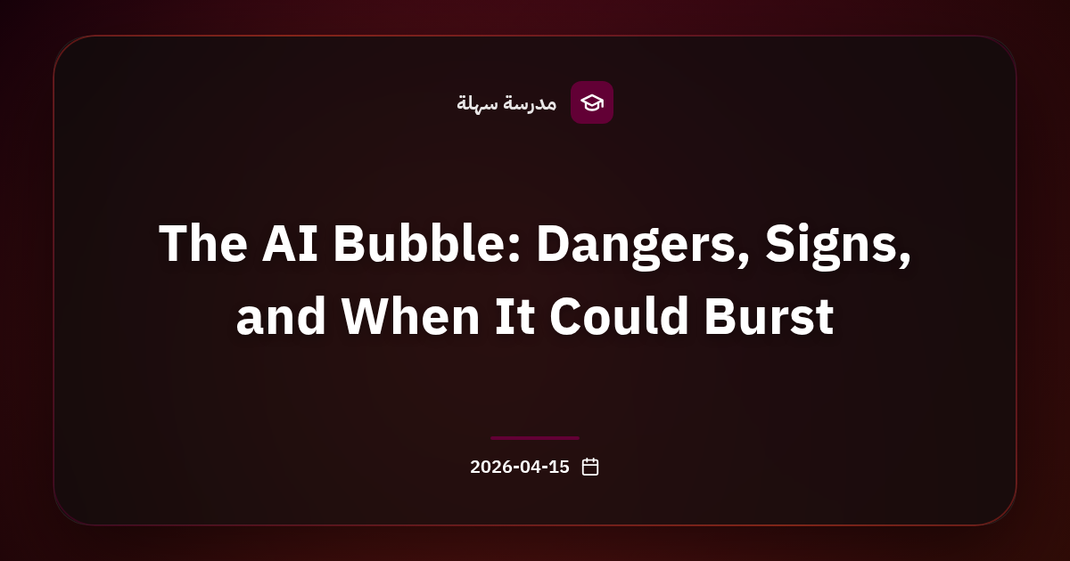The AI Bubble: Dangers, Signs, and When It Could Burst